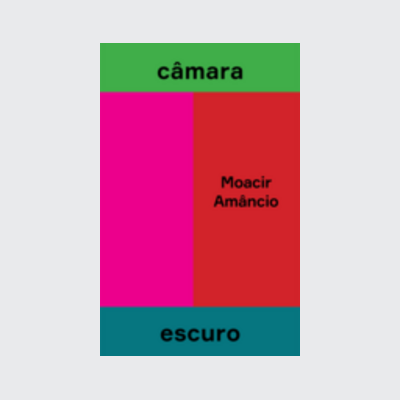 Câmara escuro (Moacir Amâncio. Editora Hedra) [POE000000]