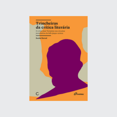 Trincheiras da crítica literária (Rachel Bertol. Editora Circuito) [LIT000000]