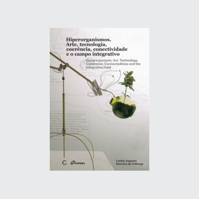 Hiperorganismos (Carlos Augusto Moreira da Nobrega; Fernanda Morse; Renato Rezende. Editora Circuito) [ART009000]
