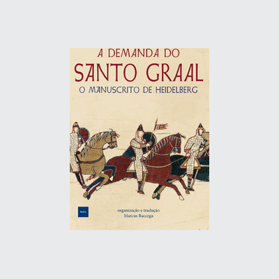 A Demanda do Santo Graal (Anônimo. Editora Hedra) [FIC010000]