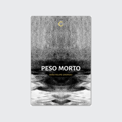 Peso Morto (João Felipe Gremski. Editora Circuito) [POE012000]