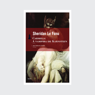 Carmilla, a vampira de Karnstein (Sheridan Le Fanu. Editora Hedra) [FIC009070]