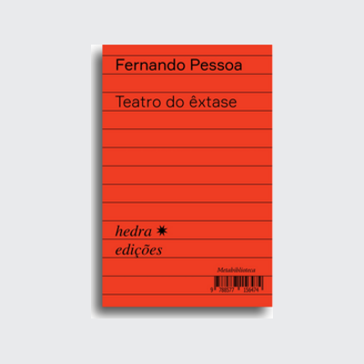 [9788577156474] Teatro do êxtase (Fernando Pessoa; Caio Gagliardi; Ieda Lebensztayn. Editora Hedra) [POE020000]