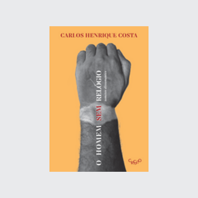 [9786586974287] O homem sem relógio (Carlos Henrique Costa. Editora Circuito) [POE000000]