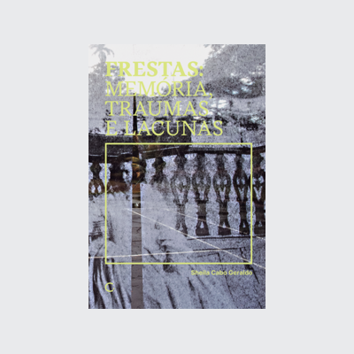 [9786586974676] Frestas (Sheila Cabo Geraldo. Editora Circuito) [ART015110]